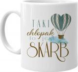 Koszulkowy Taki chłopak to jest skarb - kubek z nadrukiem