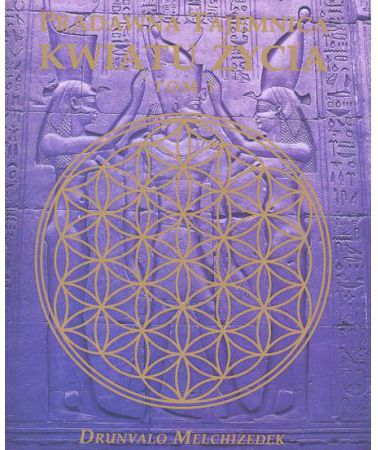 Pradawna tajemnica Kwiatu Życia Tom 1