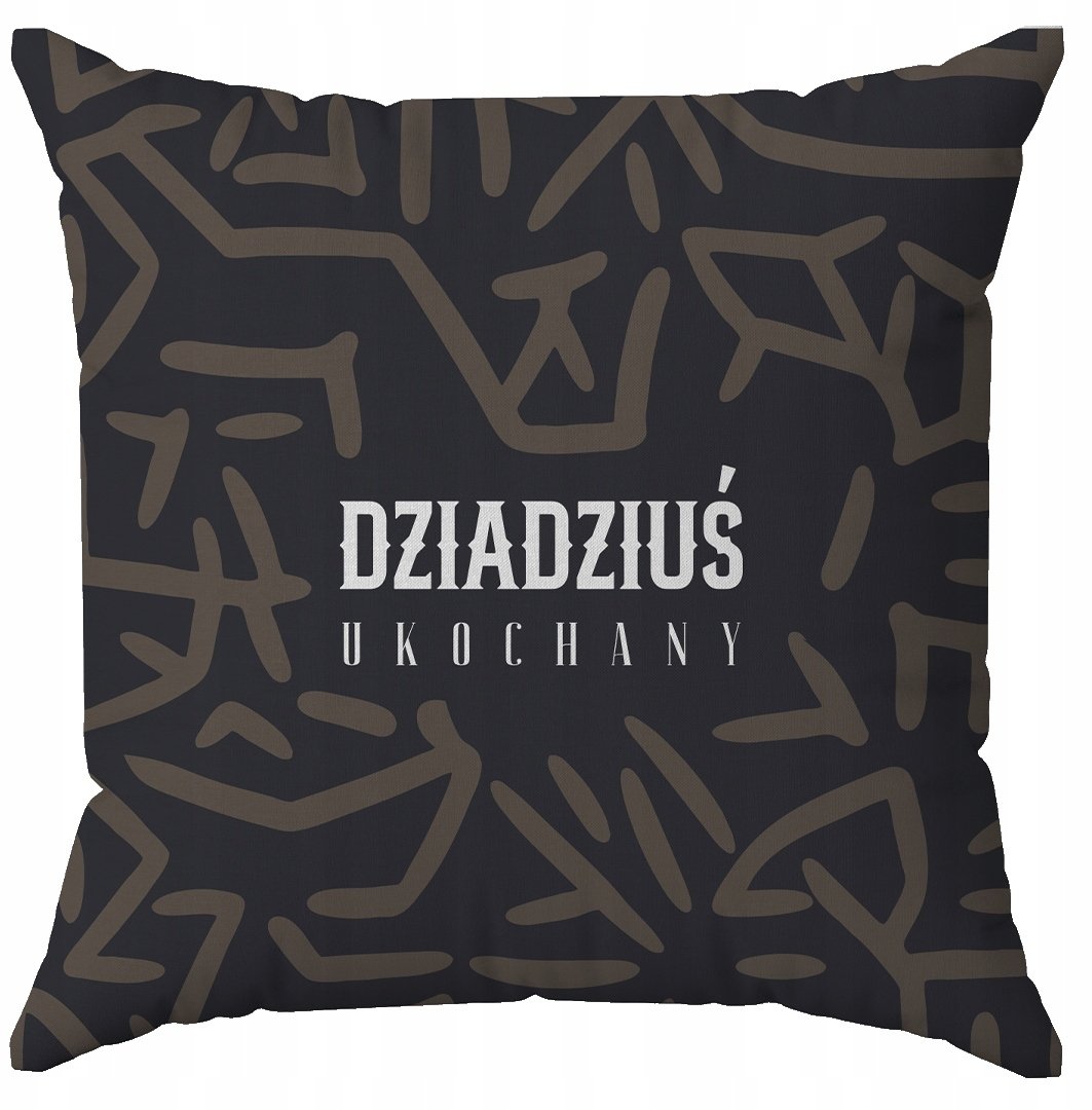 Poduszka Ukochany Dziadziuś 40x40cm