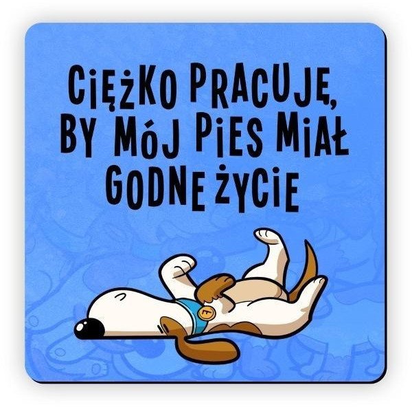 Magnes na lodówkę Godne życie pies