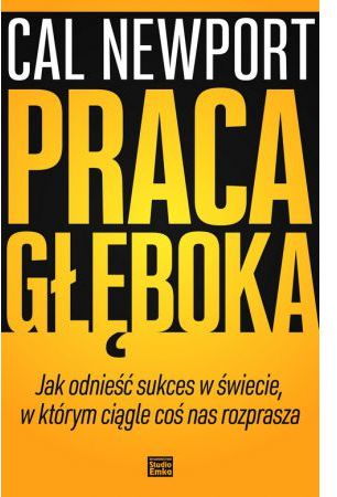Praca głęboka.ak odnieść sukces w świecie...