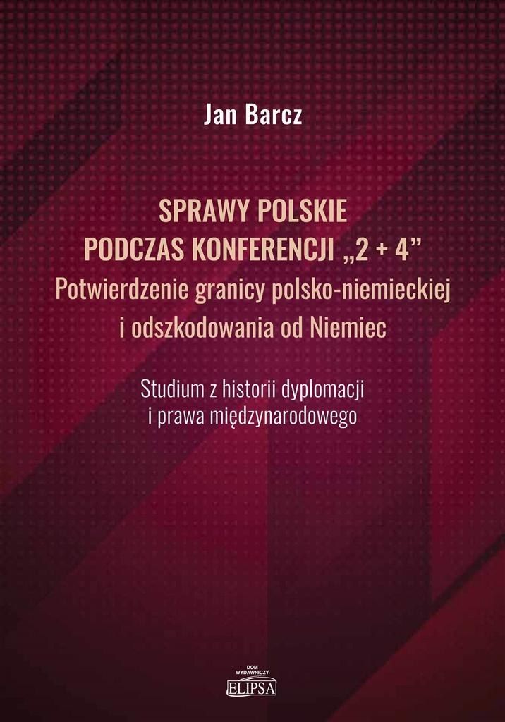 Sprawy polskie podczas konferencji '2+4'