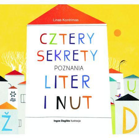 Cztery sekrety poznania liter i nut
