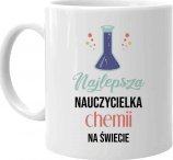 Koszulkowy Najlepsza nauczycielka chemii na świecie - kubek na prezent dla nauczycielki