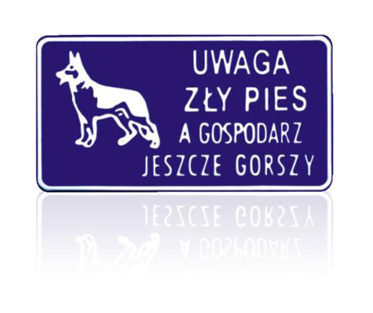 Tablica 15x29cm Uwaga Zły Pies A Gospodarz Jeszcze Gorszy D P12