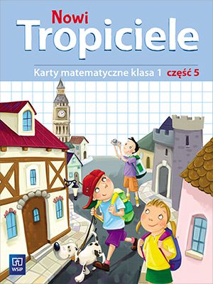 Nowi Tropiciele SP Matematyka ćwicznia 1/5