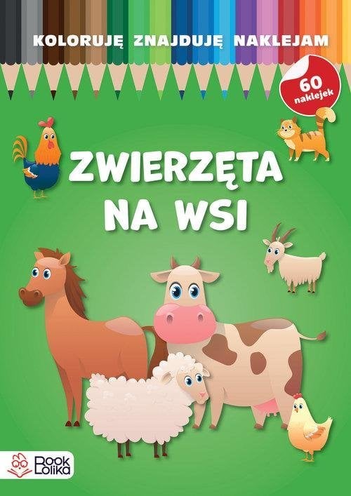 Koloruję, znajduję, naklejam. Zwierzęta na wsi