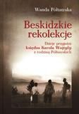 Beskidzkie rekolekcje. Dzieje przyjaźni księdza KAROLA WOJTYŁY z rodziną Półtawskich.
