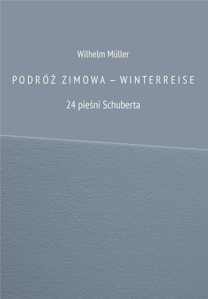 BookEdit Podróż zimowa - Winterreise. 24 pieśni Schuberta