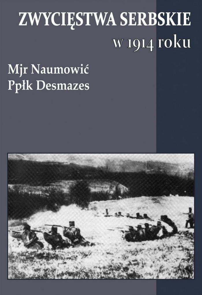 Napoleon V Zwycięstwa serbskie w 1914 roku