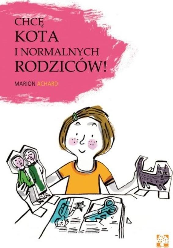 Chcę kota i normalnych rodziców!