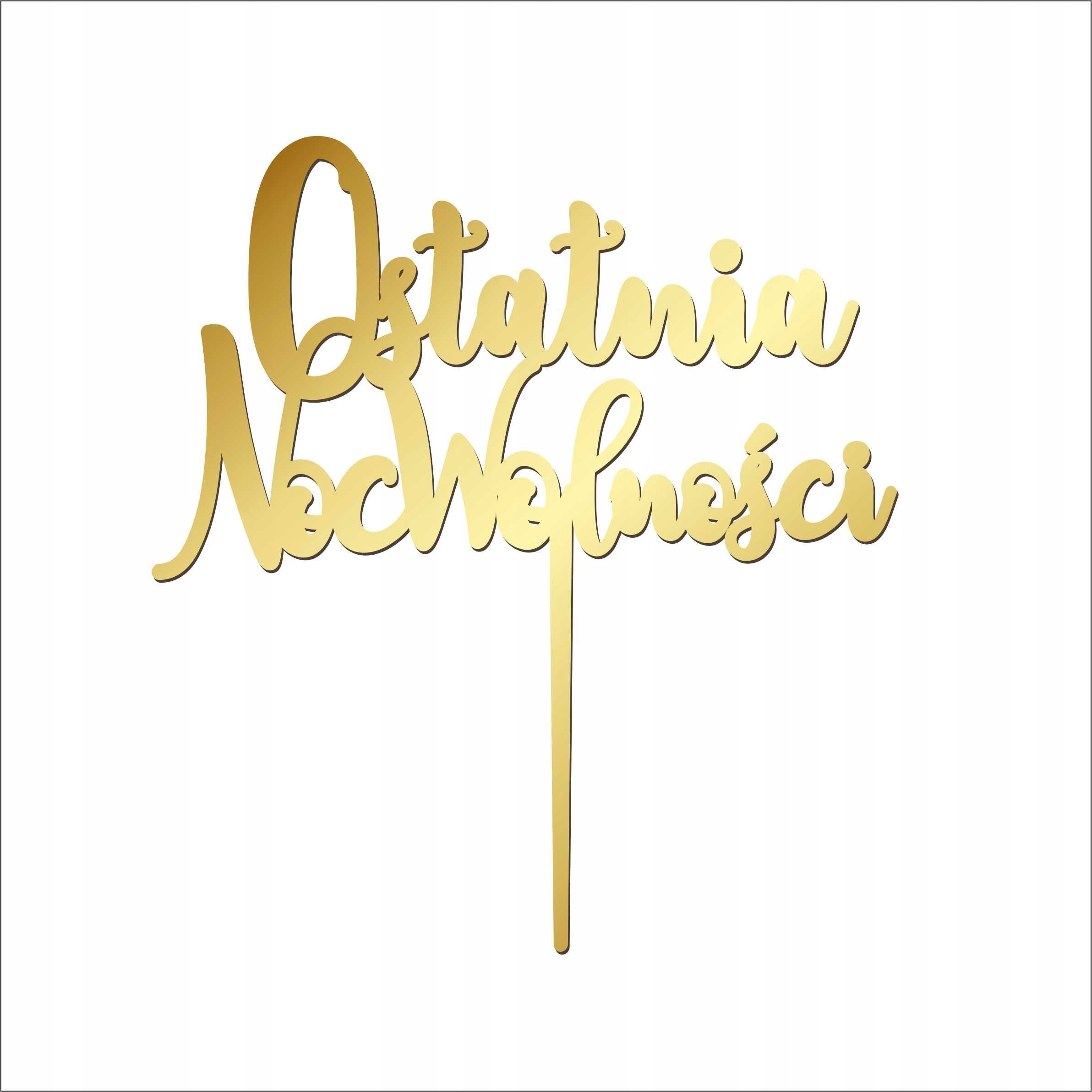 details Topper na tort OSTATNIA NOC WOLNOIŚCI pleksi złoty