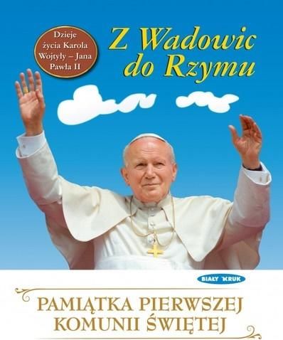 Dzieje życia Jana Pawła II Biały Kruk