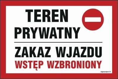 Mój dom Teren Prywatny Zakaz Wjazdu Wstęp Wzbroniony 30X20 Libres Polska Sp Sgp-Nd042_300X200_Pn 5904937418943