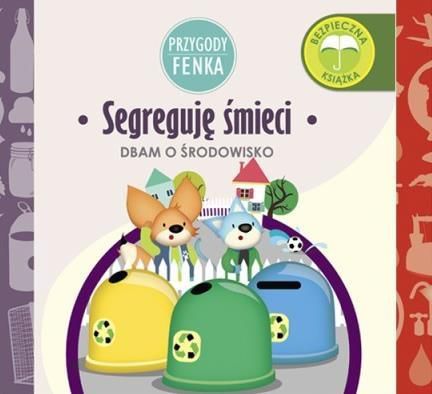 Wydawnictwo Edukacyjne Sobik Przygody Fenka. Segreguję śmieci (208064)