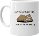 Koszulkowy Przy Tobie budzi się we mnie zwierzę - kubek z nadrukiem