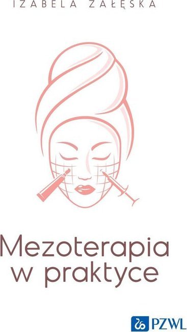 PZWL Mezoterapia w praktyce
