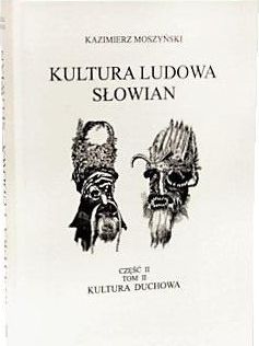 Kultura Ludowa Słowian T.2 cz.2 Kultura duchowa TW