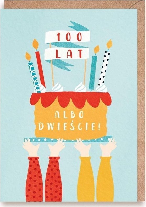 Cardie Kartka urodzinowa 100 lat, albo dwieście, eko