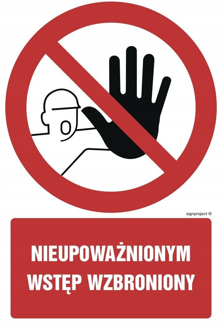 GC008 - Nieupoważnionym wstęp wzbroniony 350x525