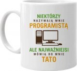 Koszulkowy Niektórzy nazywają mnie programistą, ale najważniejsi mówią do mnie tato - kubek na prezent dla programisty