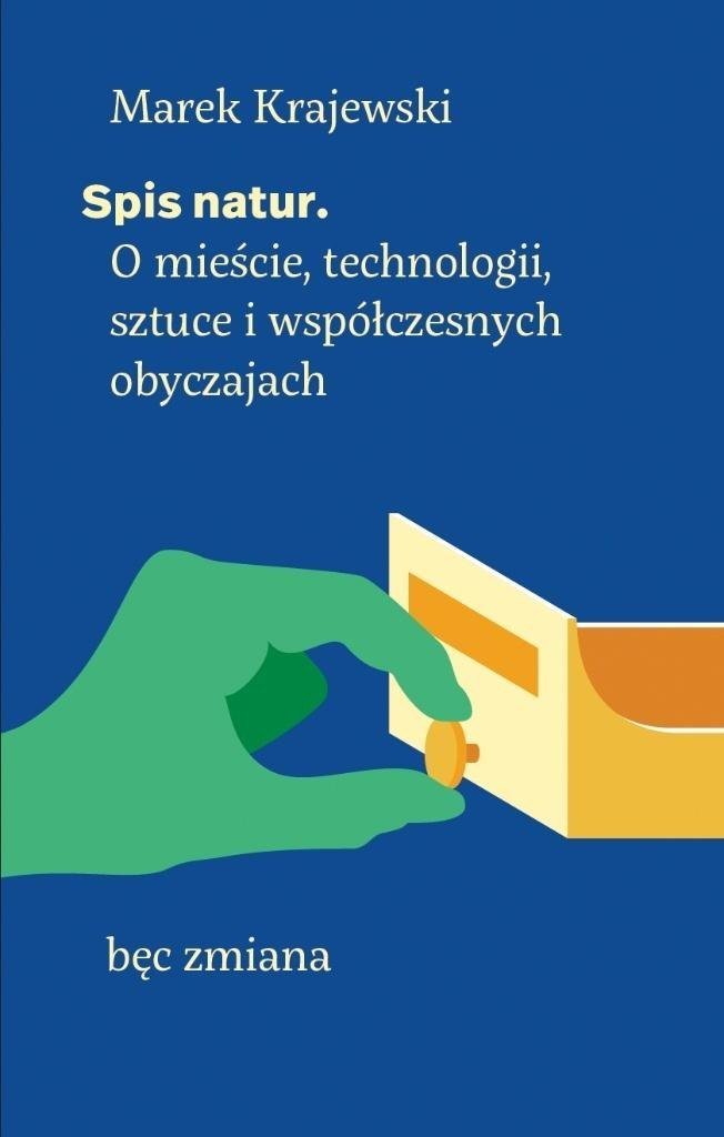 Fundacja Bęc Zmiana Spis natur. O mieście, technologii, sztuce...