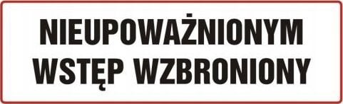 PROCERA Znak TDC, Nieupoważnionym wstęp wzbroniony 1
