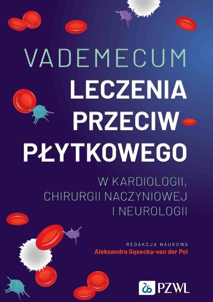 Vademecum leczenia przeciwpłytkowego w kardiologii