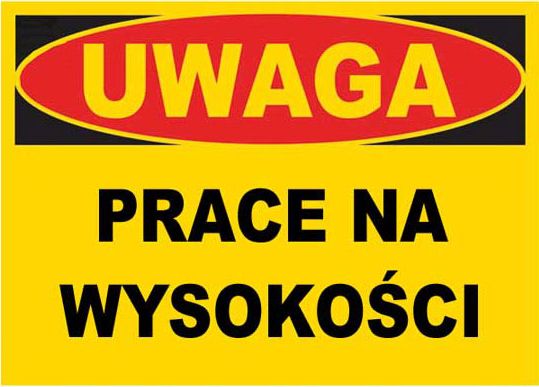 Mój dom Bto-7 - Znak Tablica Budowlana Prace Na Wysokości