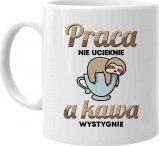 Koszulkowy Praca nie ucieknie, a kawa wystygnie - kubek na prezent