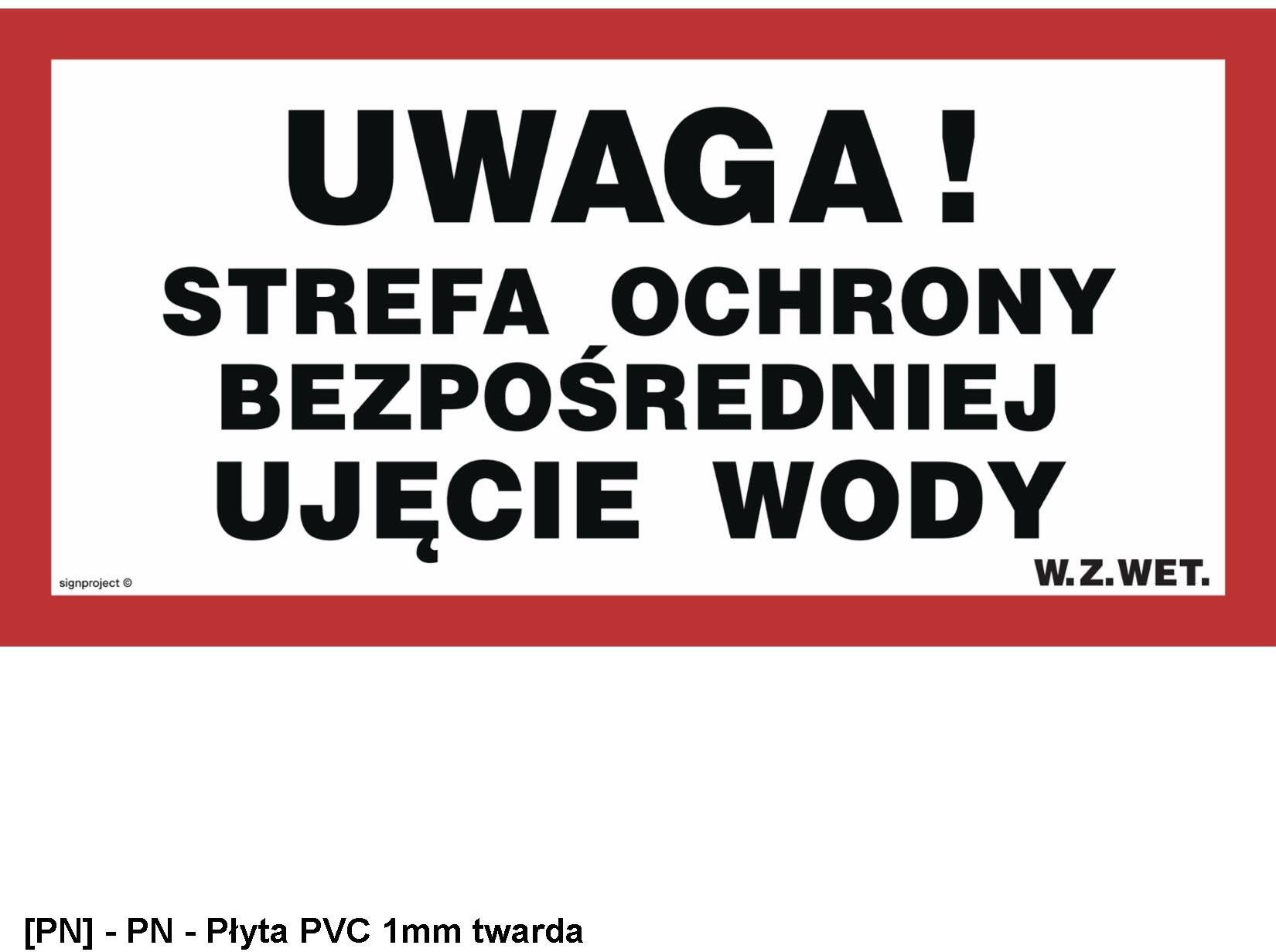 TD Systems JD030 - Uwaga! Strefa ochrony bezpośredniej. Ujęcie wody 300x150
