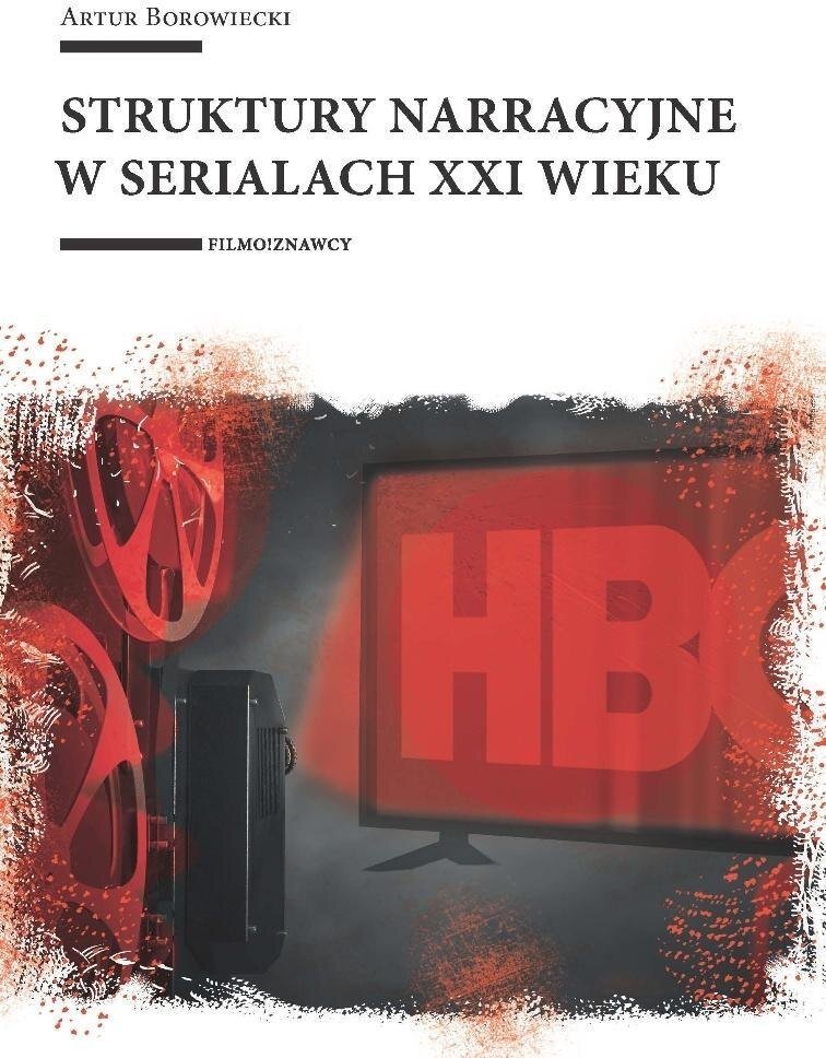 Struktury narracyjne w serialach XXI wieku