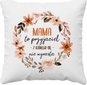 Koszulkowy Mama to przyjaciel z którego się nie wyrasta - poduszka na prezent dla mamy