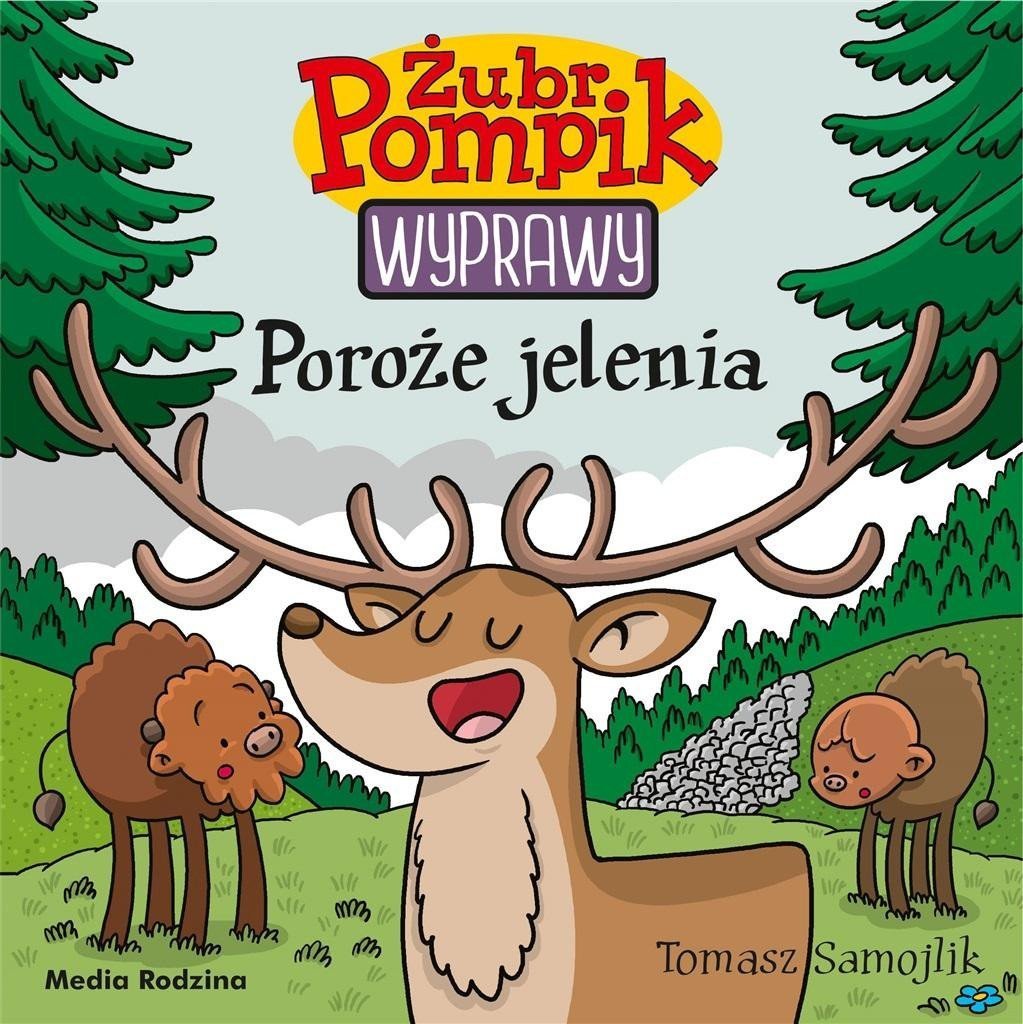 Media Rodzina Żubr Pompik. Wyprawy T.21 Poroże jelenia