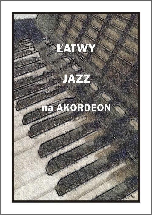 Łatwy jazz na akordeon
