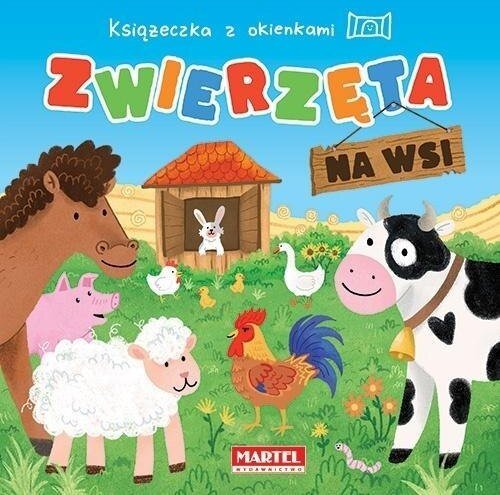 Książeczka z okienkami. Zwierzęta na wsi