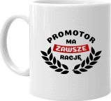Koszulkowy Promotor ma zawsze rację - kubek na prezent dla promotora