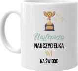 Koszulkowy Najlepsza nauczycielka wf na świecie - kubek na prezent dla nauczycielki