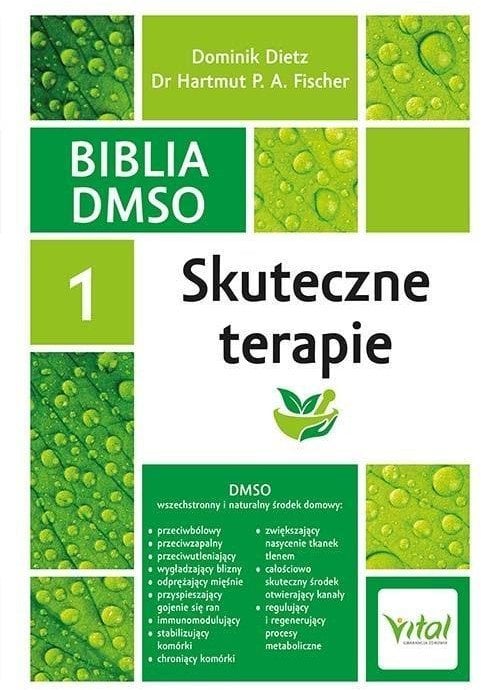 Biblia DMSO T.1 Skuteczne terapie