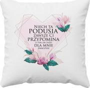 Koszulkowy Niech ta podusia zawsze Ci przypomina o tym - poduszka z nadrukiem