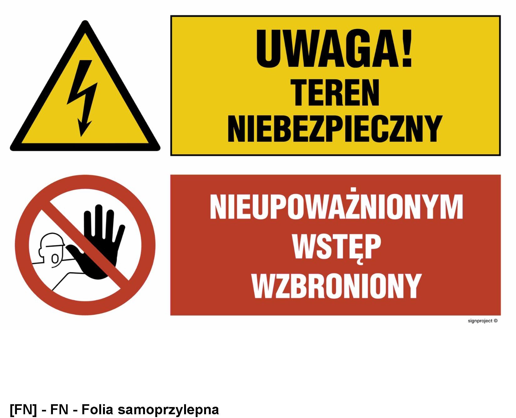 OI040 - Uwaga! teren niebezpieczny, Nieupoważnionym wstęp wzbroniony