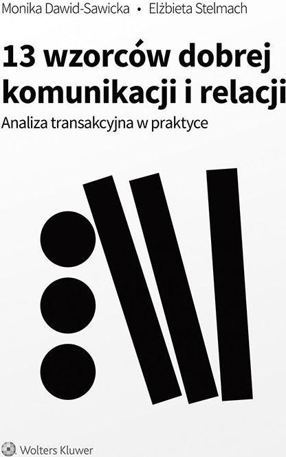 13 wzorców dobrej komunikacji i relacji