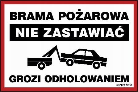 Mój dom Brama Pożarowa Nie Zastawiać Grozi Holowanie 30X20 Libres Polska Sp Sgp-Nd001_300X200_Pn 5904937414945