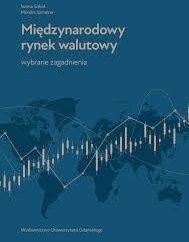 Międzynarodowy rynek walutowy. Wybrane zagadnienia