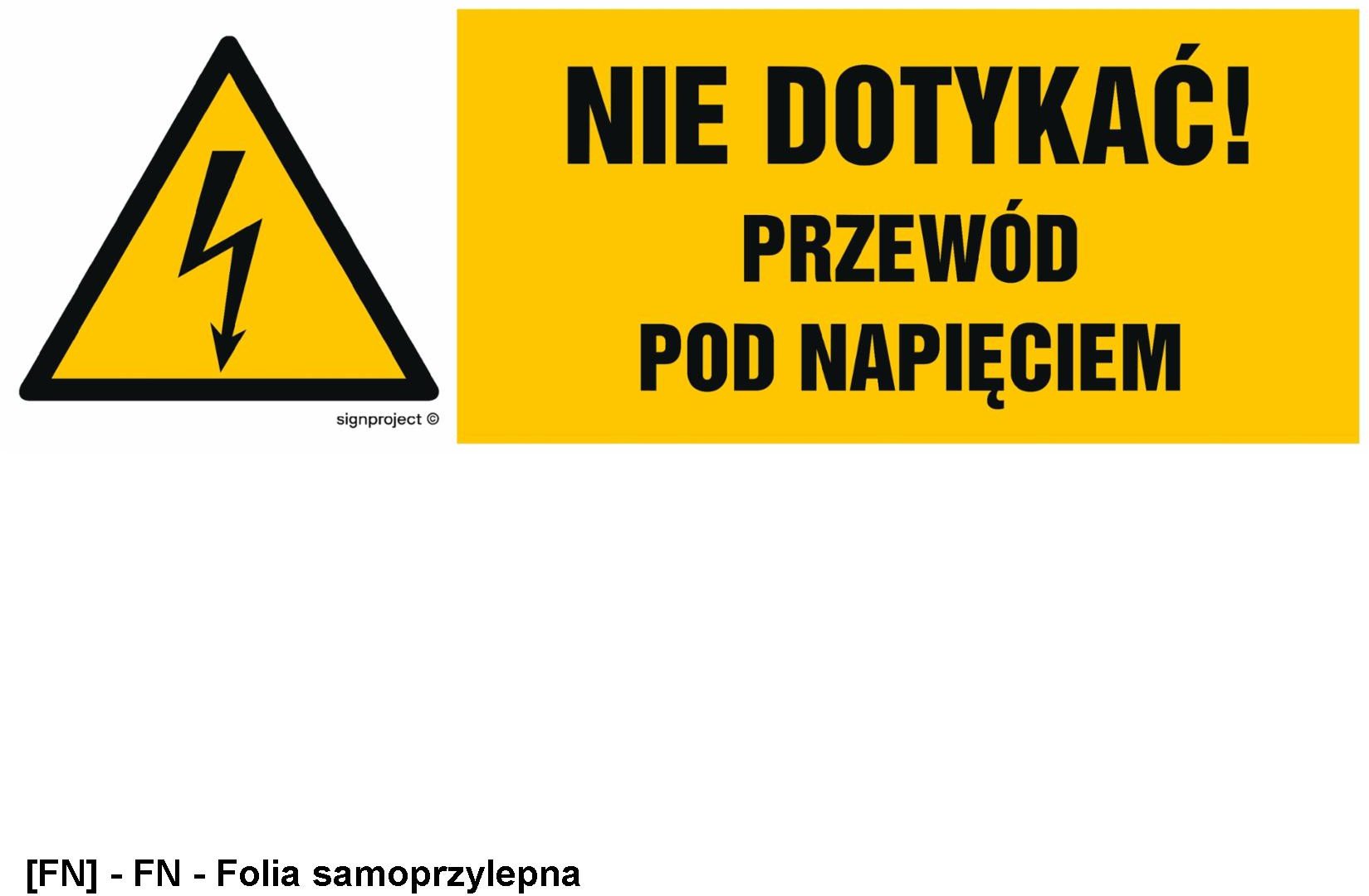 HB021 - Nie dotykać przewód pod napięciem 300x100
