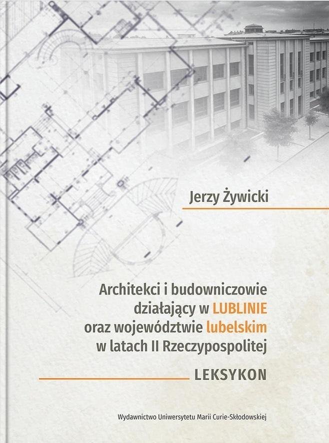 Architekci i budowniczowie działający w Lublinie..