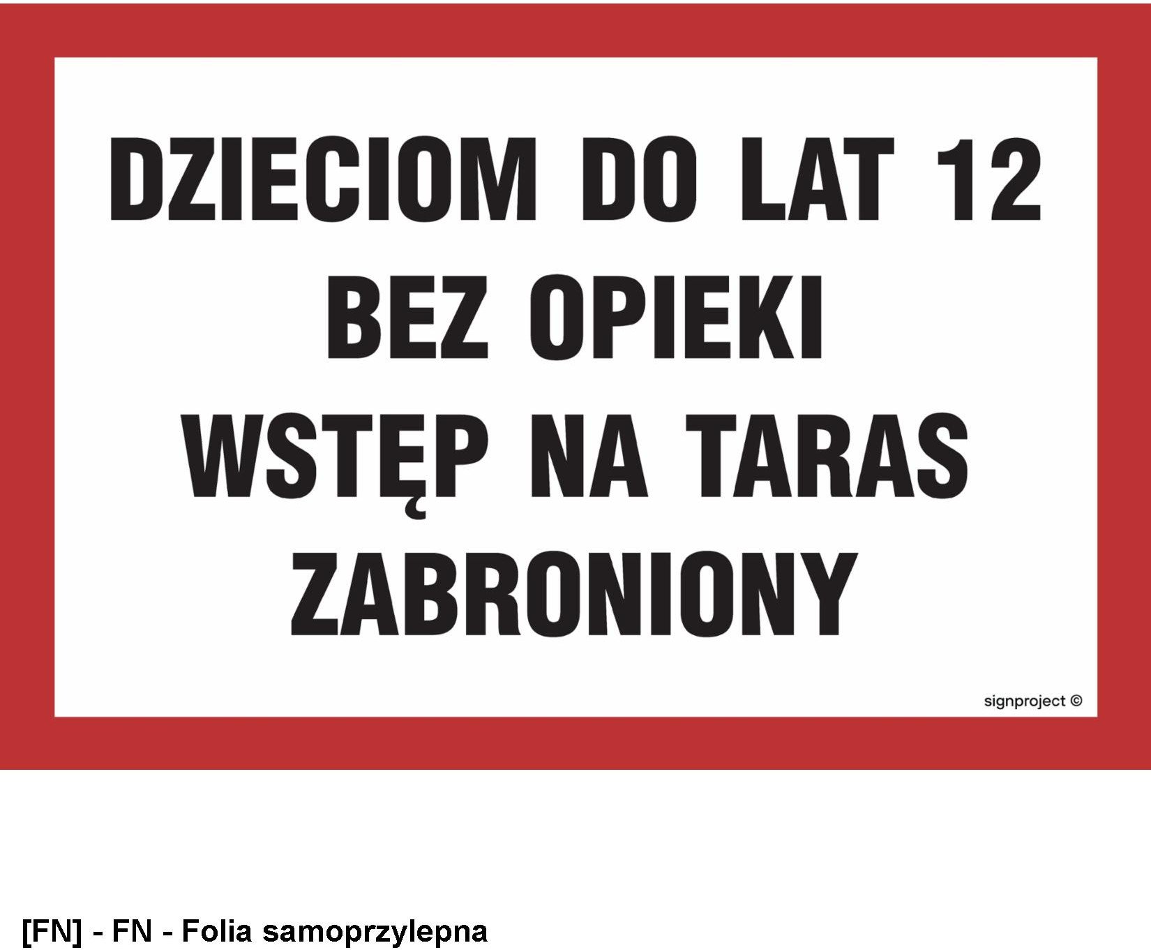 ND006 - Dzieciom do lat 12 bez opieki wstęp na taras zabroniony 600x400