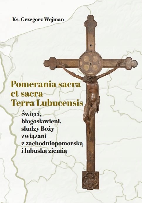 Pomerania sacra et sacra Terra Lubucensis