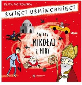 Święci uśmiechnięci - święty Mikołaj z Miry