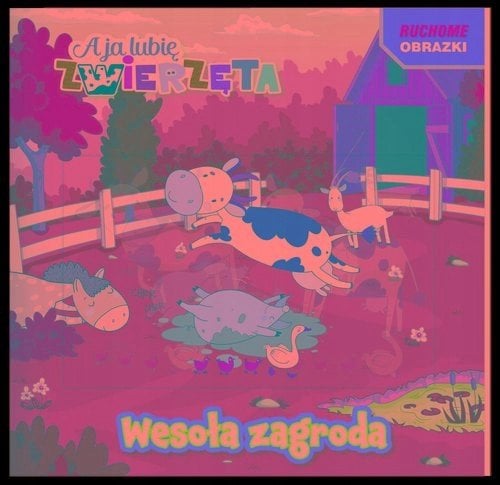 A ja lubię zwierzęta Ruch.obr.Wesoła zagroda 29129